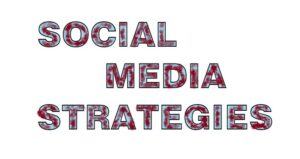 Social Media Strategies