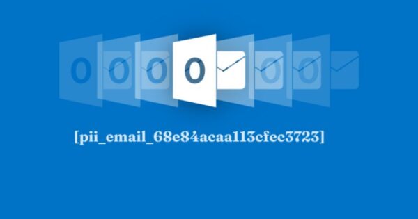 How To Solve The Error [pii_email_68e84acaa113cfec3723]