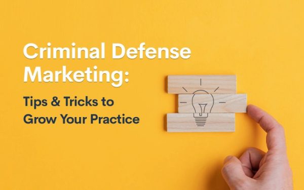 How to Promote Your Criminal Defense Practice with Digital Marketing