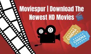 Moviespur | Download The Newest HD Movies