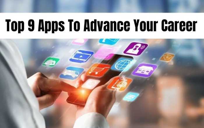 Top 9 Apps To Advance Your Career