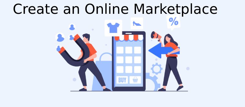 How to Create an Online Marketplace