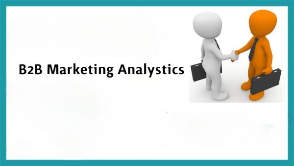 How To Get Started As A B2B Marketing Analystics & 3 Crucial Considerations