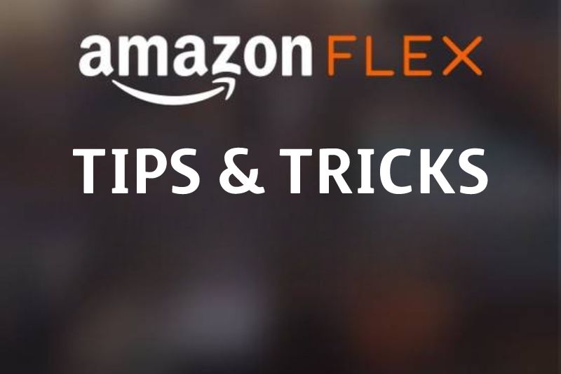 Best 11 Amazon Flex Tips and Tricks to Get More Money
