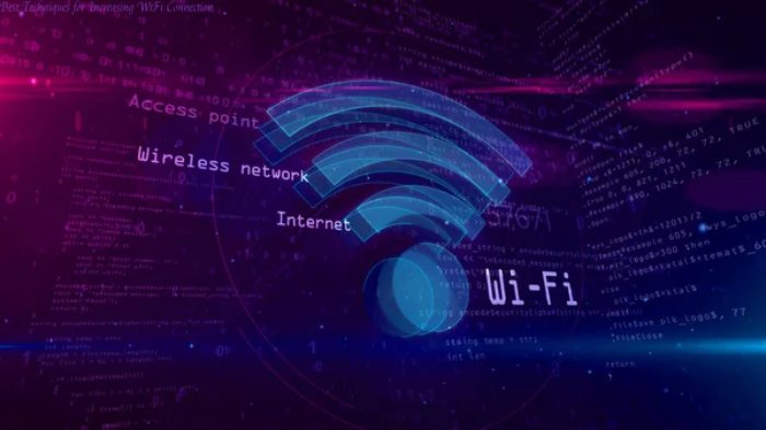 Best Techniques for Increasing WiFi Connection